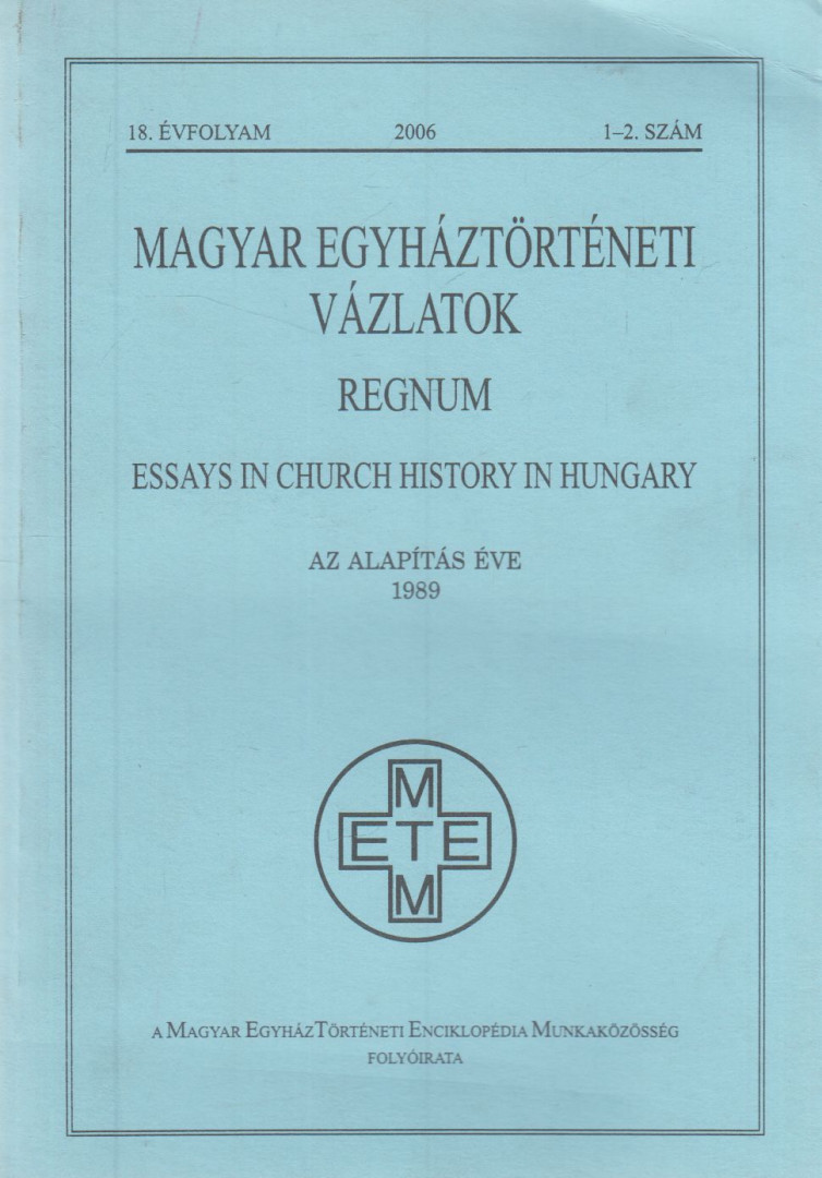 Csóka Gáspár - Magyar Egyháztörténeti Vázlatok 2006 1-2. szám [antikvár]