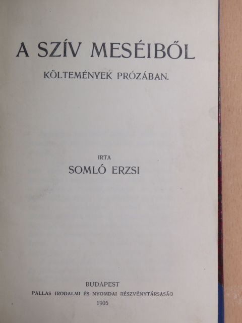 Somló Erzsi - A szív meséiből [antikvár]