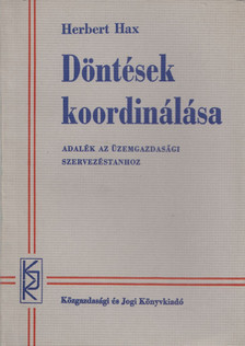Herbert Hax - Döntések koordinálása [antikvár]
