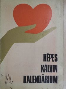 Bartha Tibor - Képes Kálvin Kalendárium 1974 [antikvár]