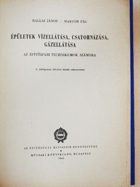 Ballai János - Épületek vízellátása, csatornázása, gázellátása [antikvár]