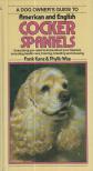 Kane, Frank, Wise, Phyllis - A Dog Owner's Guide to American and English Cocker Spaniels [antikvár]