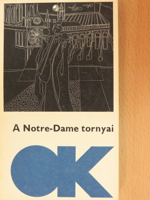 Alain Robbe-Grillet - A Notre-Dame tornyai [antikvár]