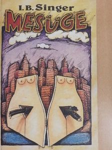 Isaac Bashevis Singer - Mesüge [antikvár]