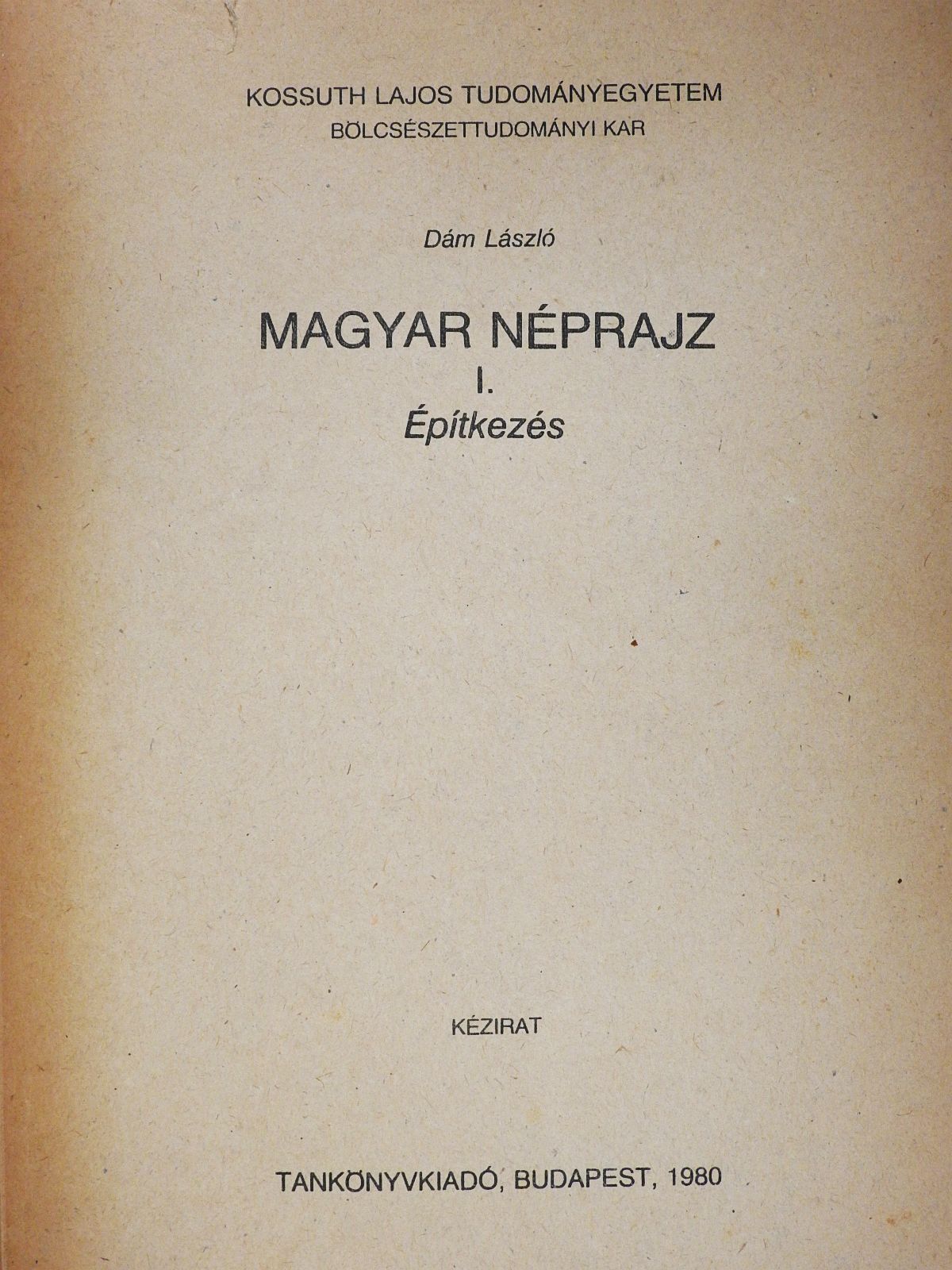 Dám László - Magyar néprajz I. (dedikált példány) [antikvár]