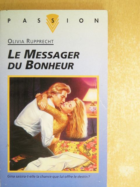 Olivia Rupprecht - Le messager du bonheur [antikvár]