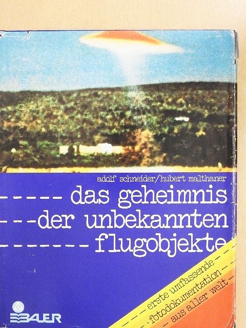 Adolf Schneider - Das Geheimnis der unbekannten Flugobjekte [antikvár]