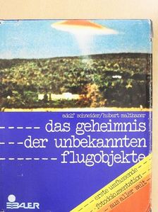 Adolf Schneider - Das Geheimnis der unbekannten Flugobjekte [antikvár]