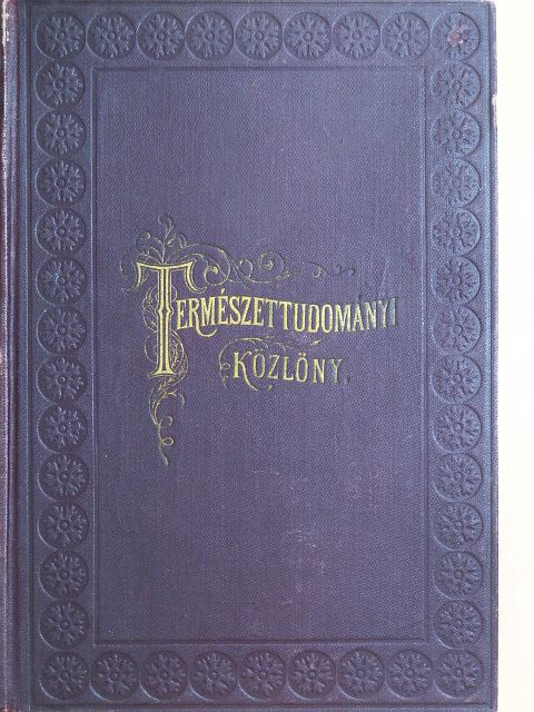 Abonyi Sándor - Természettudományi Közlöny 1908. január-december/Pótfüzetek a Természettudományi Közlönyhöz 1908. január-december [antikvár]