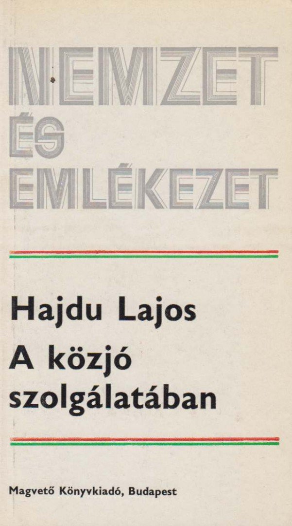 Hajdu Lajos - A közjó szolgálatában [antikvár]