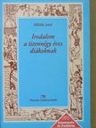 Alföldy Jenő - Irodalom a tizennégy éves diákoknak [antikvár]