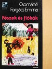 Csománé Forgács Emma - Fészek és fiókák (dedikált példány) [antikvár]