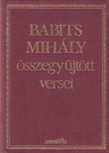 Babits Mihály - Babits Mihály összegyűjtött versei [antikvár]