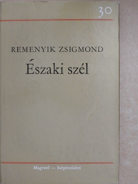 Remenyik Zsigmond - Északi szél [antikvár]