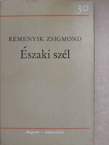 Remenyik Zsigmond - Északi szél [antikvár]