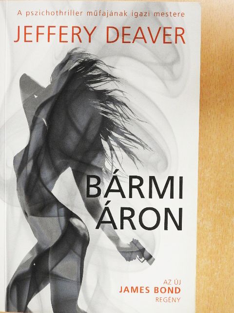 Jeffery Deaver - Bármi áron [antikvár]