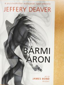 Jeffery Deaver - Bármi áron [antikvár]