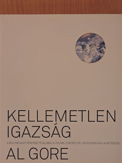 Al Gore - Kellemetlen igazság [antikvár]