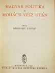 Bárdossy László - Magyar politika a Mohácsi vész után [antikvár]