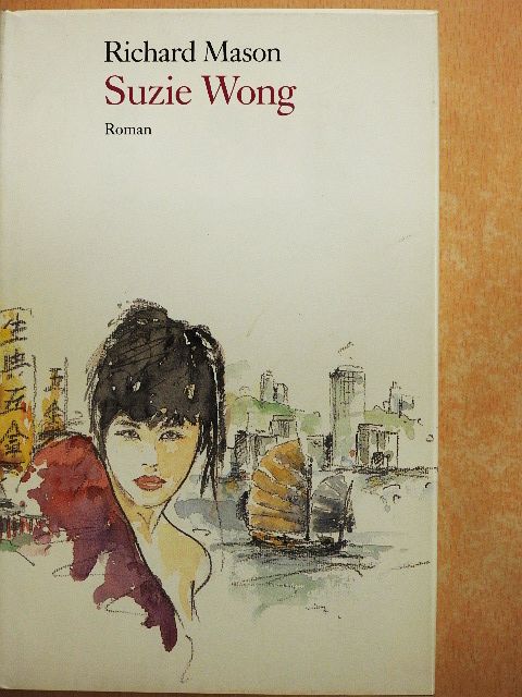 Richard Mason - Suzie Wong [antikvár]