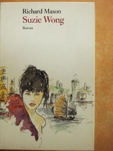 Richard Mason - Suzie Wong [antikvár]
