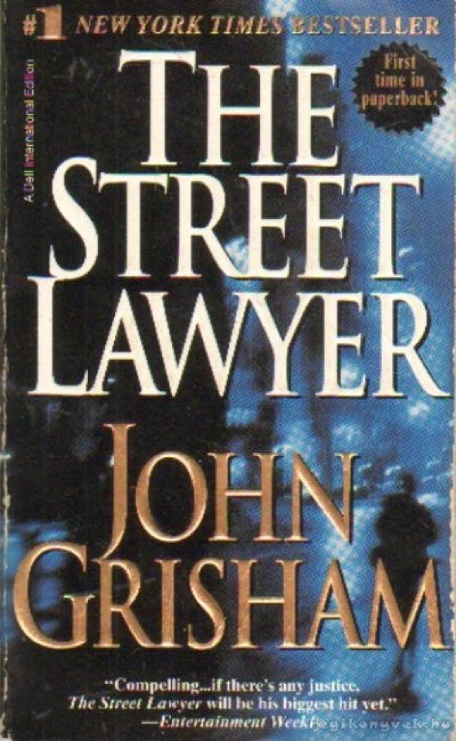 John Grisham - The Street Lawyer [antikvár]