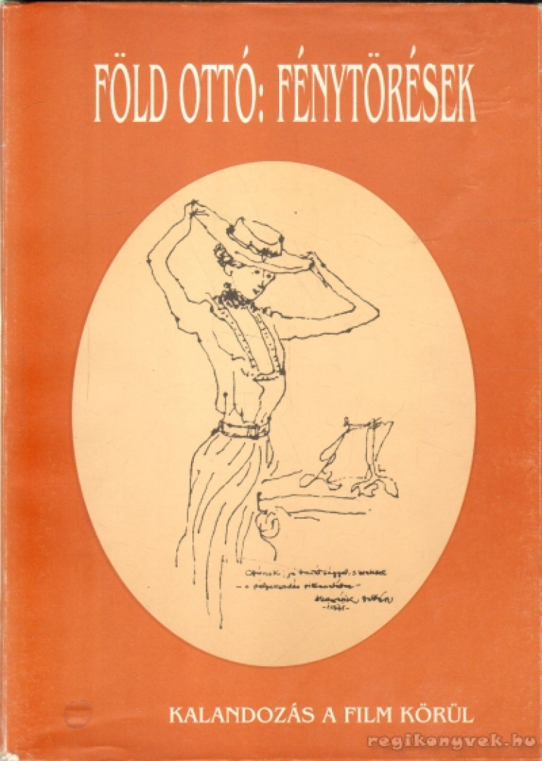 Föld Ottó - Fénytörések (dedikált) [antikvár]