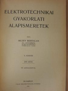 Mezey Bertalan - Elektrotechnikai gyakorlati alapismeretek [antikvár]
