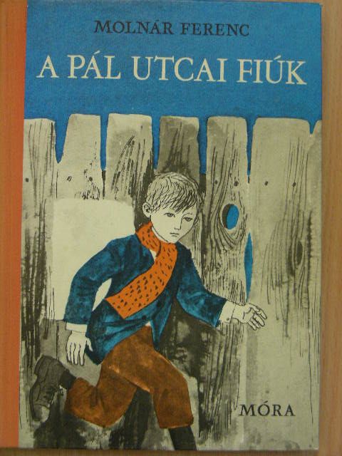 Molnár Ferenc - A Pál utcai fiúk [antikvár]
