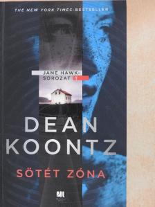 Dean Koontz - Sötét zóna [antikvár]