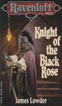 James Lowder - Knight Of The Black Rose [antikvár]