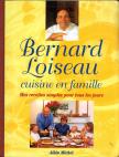 Dominique Loiseau, Bernard Loiseau - Bernard Loiseau cuisine en famille [antikvár]