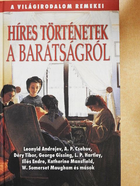 A. P. Csehov - Híres történetek a barátságról [antikvár]