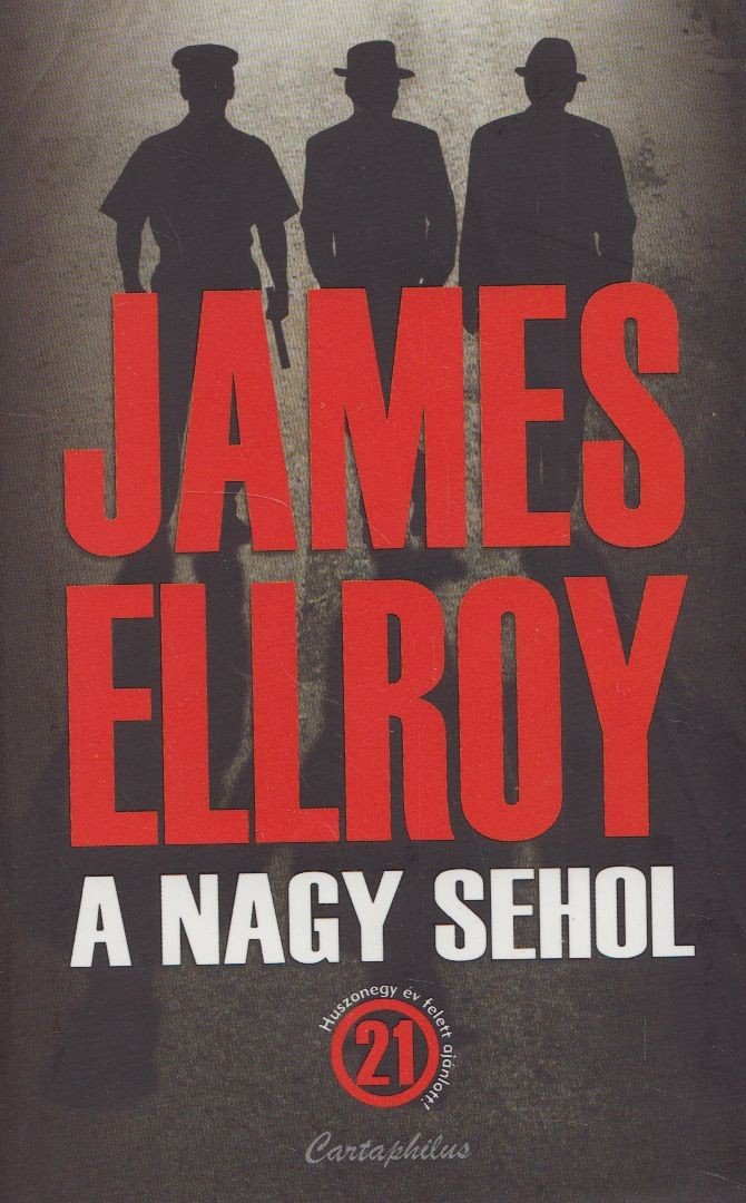 James Ellroy - A nagy sehol [antikvár]
