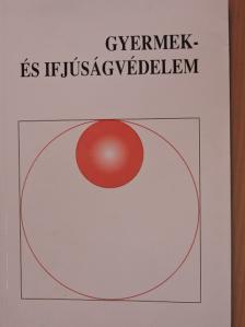 Strauszné Simonyi Erzsébet - Gyermek- és ifjúságvédelem [antikvár]