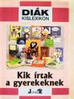 Borbély Sándor - Kik írtak a gyerekeknek [antikvár]