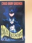 Craig Shaw Gardner - Batman visszatér [antikvár]