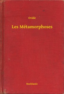 Ovide - Les Métamorphoses [eKönyv: epub, mobi]