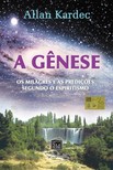 Kardec, Allan - A Genese [eKönyv: epub, mobi]