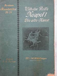 Wilhelm Rolfs - Neapel I. [antikvár]