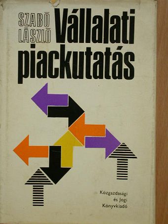 Dr. Szabó László - Vállalati piackutatás [antikvár]