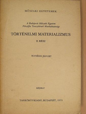Dr. Gombár Csaba - Történelmi materializmus II. [antikvár]