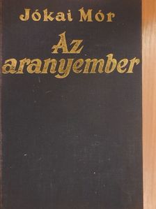 Jókai Mór - Az arany ember I-II. [antikvár]