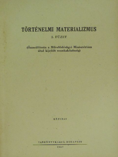 Dr. Bimbó Mihályné - Történelmi materializmus 2. [antikvár]