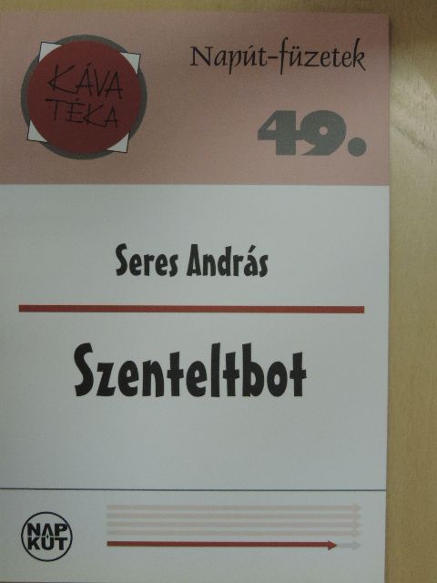 Seres András - Szenteltbot [antikvár]
