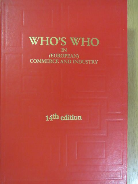 Who's Who in (European) Commerce and Industry 2000 [antikvár]