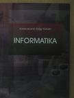 Kovacsicsné Nagy Katalin - Informatika [antikvár]