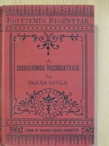 Pekár Gyula - A Szerechenek összeesküvése [antikvár]