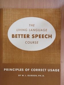 M. Louise Gurren - Principles of Correct Usage [antikvár]