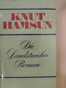 Knut Hamsun - Die Landstreicherromane [antikvár]